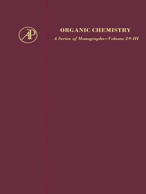 cover image of Organic Chemistry: A Series of Monographs, Volume 3